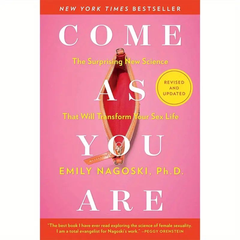 Come As You Are- Enhance the quality of intimate relationships with cutting-edge science, rediscover yourself and your partner, and explore the upgrade guide of self and intimate relationships