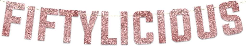 Fiftylicious Rose Gold Glitter Banner - Happy 50th Birthday Party Banner - 50th Wedding Anniversary Decorations - Milestone Birthday Party Decorations
