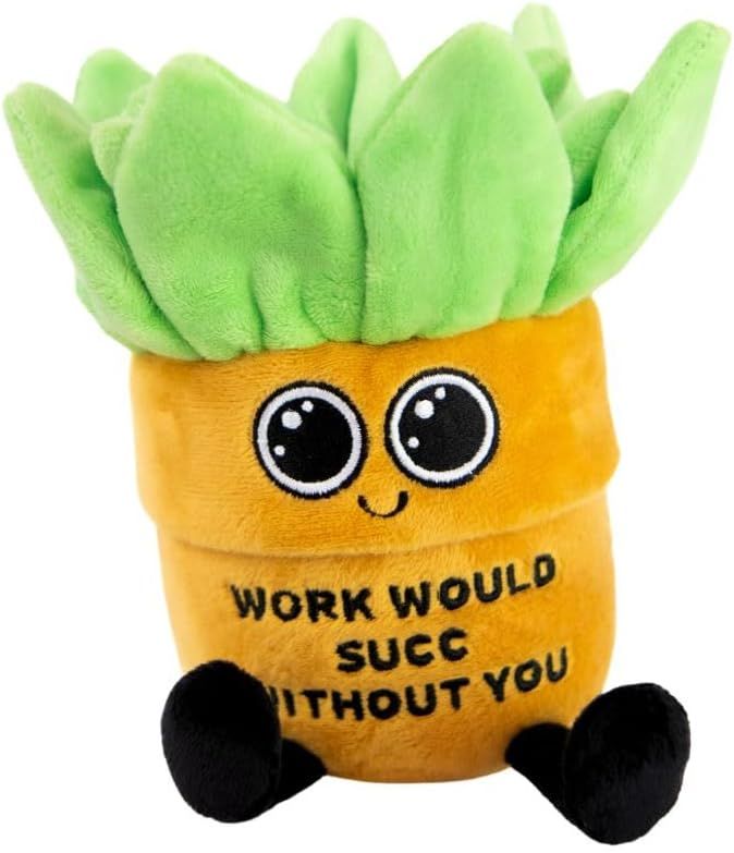 Succulent Plushie - Work Would SUCC Without You Sassy Succulent Plush